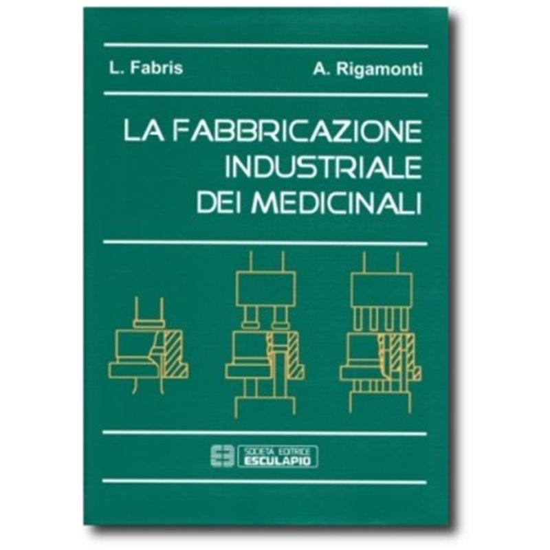 La fabbricazione industriale dei medicinali